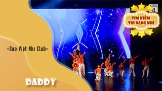 Daddy - Sao Việt Nhí Club - chung kết Ngôi Sao Tài Năng Nhí VTC