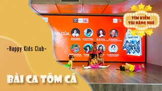 Bài Ca Tôm Cá - Happy Kids Club