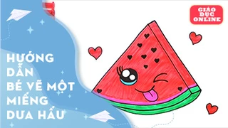 Hướng dẫn bé vẽ một miếng dưa hấu