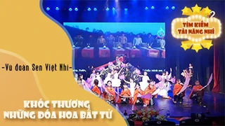 Khóc Thương Những Đóa Hoa Bất Tử (10 cô gái ngã ba Đồng Lộc) - Vũ đoàn Sen Việt Nhí