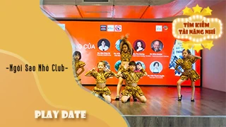 Play Date - Ngôi Sao Nhỏ Club