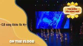 On The Floor - CLB năng khiếu Hà My