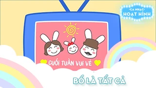 Ca khúc Bố là tất cả