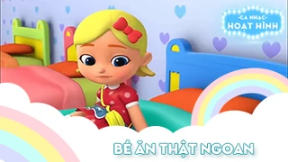 Ca khúc Bé ăn thật ngoan