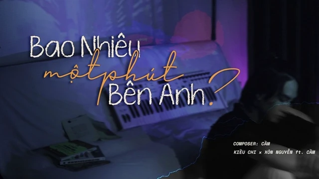 Bao Nhiêu Một Phút Bên Anh - Xôn Nguyễn, Cầm, Kiều Chi