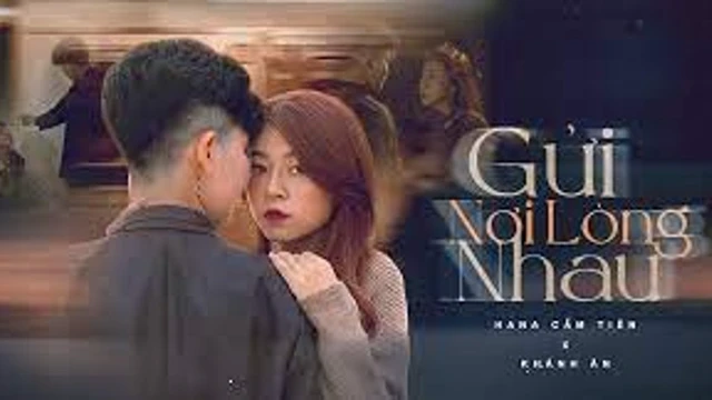 Gửi Nơi Lòng Nhau - Khánh Ân, Hana Cẩm Tiên