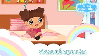 Ca khúc Vì sao bố mẹ đi làm