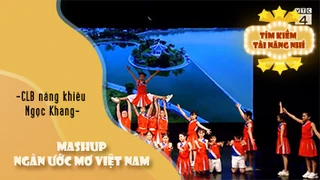 Mashup dân gian - Ngàn Ước Mơ Việt Nam - CLB năng khiếu Ngọc Khang 