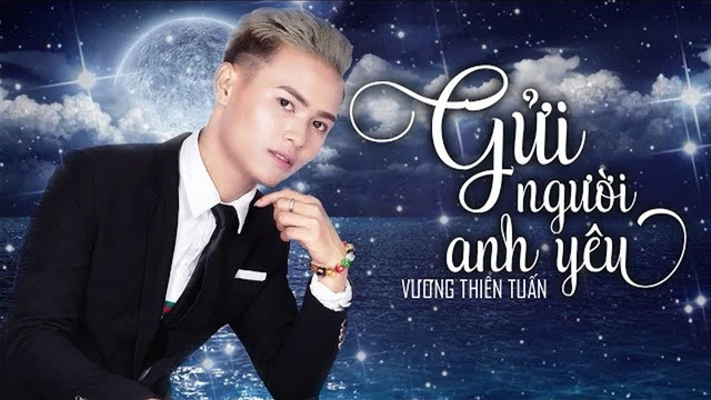 Gửi Người Anh Yêu 4 - Vương Thiên Tuấn