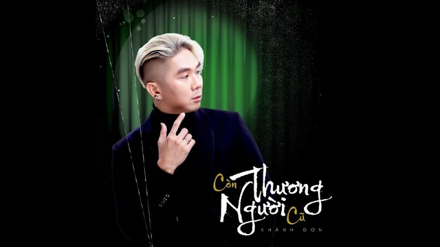 Còn Thương Người Cũ - Khánh Đơn