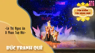 Múa Bức Tranh Quê - Lê Thị Ngọc An & Phan Tuệ Nhi