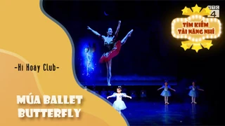 Múa Ballet Butterfly - Hí Hoáy Club