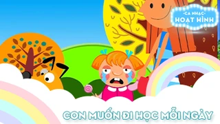 Ca khúc Con muốn đi học mỗi ngày