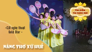 Nàng Thơ Xứ Huế - CLB nghệ thuật Gold Star