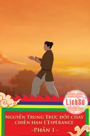 Nguyễn Trung Trực đốt cháy chiến hạm L'Espérance - Phần 1