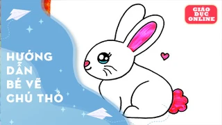 Hướng dẫn bé vẽ chú thỏ