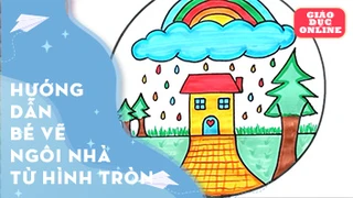 Hướng dẫn bé vẽ ngôi nhà từ hình tròn