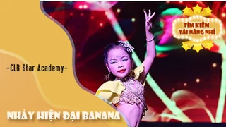 Nhảy hiện đại Banana - Clb Star Academy