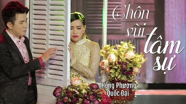 Chôn Vùi Tâm Sự - Hồng Phượng, Quốc Đại