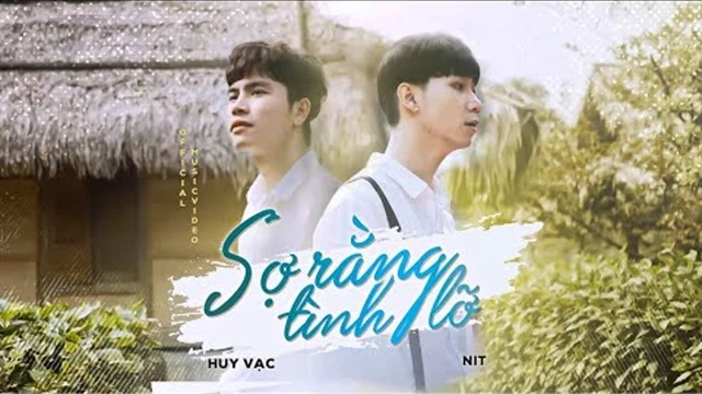 Sợ Rằng Tình Lỡ - Huy Vạc, NIT