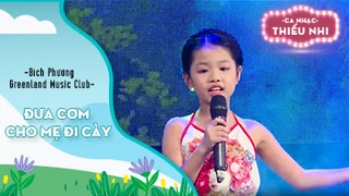 Đưa cơm cho mẹ đi cày - Bích Phương và Greenland Music Club 