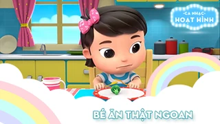Ca khúc Bé ăn thật ngoan