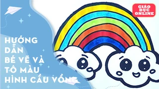 Hướng dẫn bé vẽ và tô màu hình cầu vồng