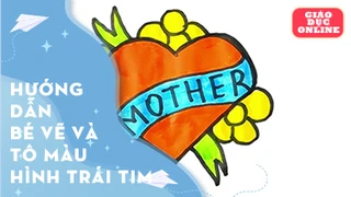 Hướng dẫn bé vẽ và tô màu hình trái tim