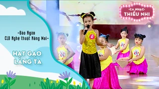 Ca khúc Hạt gạo làng ta - Biểu diễn Bảo Ngân và CLB Nghệ thuật Nắng Mai 