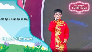 Ca khúc Hello Việt Nam - Biểu diễn CLB Nghệ thuật Họa Mi Vàng