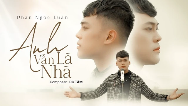 Anh Vẫn Là Nhà - Phan Ngọc Luân