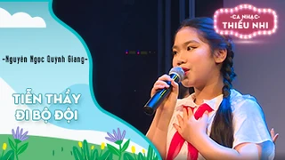 Ca khúc Tiễn thầy đi bộ đội - Biểu diễn Nguyễn Ngọc Quỳnh Giang 