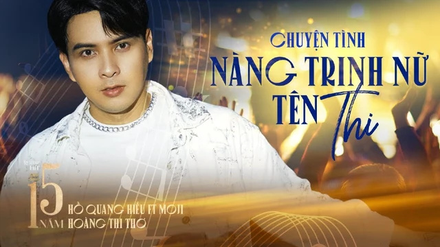 CHUYỆN TÌNH NÀNG TRINH NỮ TÊN THI - Hồ Quang Hiếu