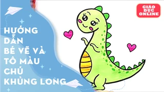 Hướng dẫn bé vẽ và tô màu chú khủng long