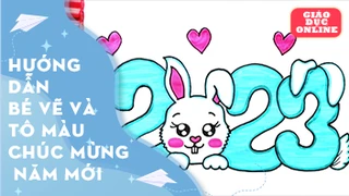 Hướng dẫn bé vẽ và tô màu tranh chúc mừng năm mới