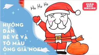 Hướng dẫn bé vẽ và tô màu hình ông già Noel