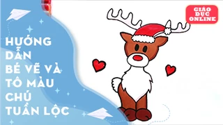 Hướng dẫn bé vẽ và tô màu chú tuần lộc