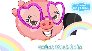 Ca khúc Chúng tôi là ủn ỉn