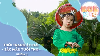 Thời trang Áo Dài Sắc Màu Tuổi Thơ - Nhóm 2