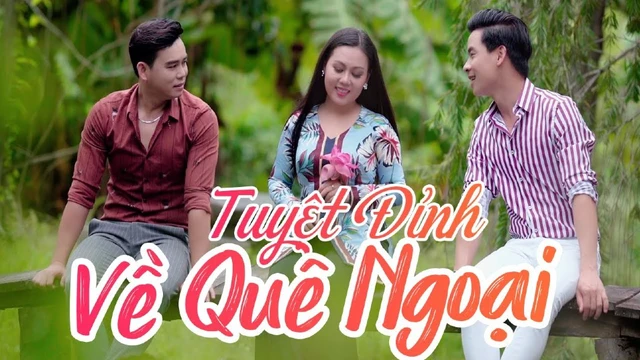 Tuyệt Đỉnh Dân Ca Miền Tây - Về Quê Ngoại, Về Quê Cắm Câu - Lưu Ánh Loan, Huỳnh Thật, Thanh Vinh