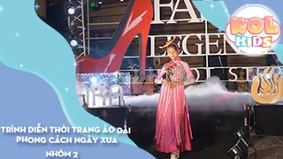 Trình diễn thời trang áo dài phong cách ngày xưa - Nhóm 2