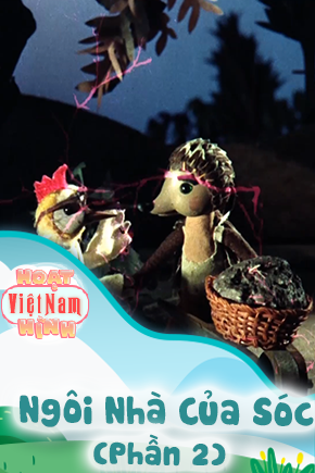 Ngôi Nhà Của Sóc - Phần 2