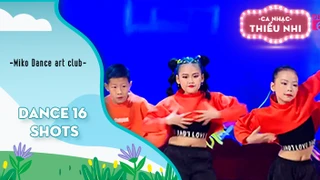 Dance 16 shots - Biểu diễn Miko Dance art club