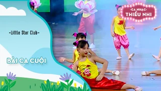 Ca khúc Bài ca Cuội - Biểu diễn Little Star Club