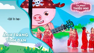 Ca khúc Ánh trăng tình bạn - Biểu diễn CLB Trí tuệ