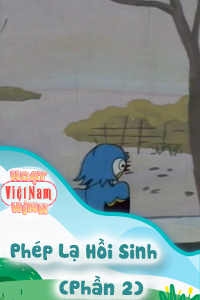 Phép Lạ Hồi Sinh - Phần 2