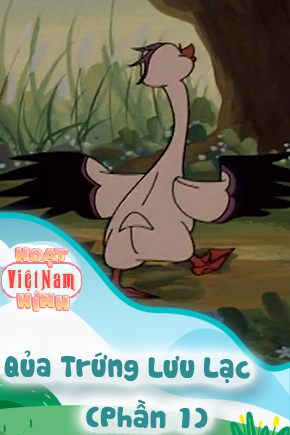 Qủa Trứng Lưu Lạc - Phần 1
