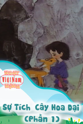 Sự Tích Cây Hoa Dại - Phần 1