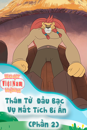 Thám Tử Đầu Bạc - Vụ Mất Tích Bí Ẩn - Phần 2