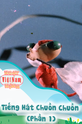 Tiếng Hát Chuồn Chuồn - Phần 1